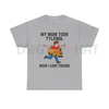 "My Mom Took Tylenol Now I Love Trains" Funny Meme T-Shirt – Absurdist Internet Humor Unisex Tee by Dog Mom Hat
