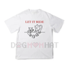 "LET IT RIDE" T-Shirt – Bold Slogan Tee by Dog Mom Hat