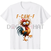 Funny Rooster Meme Shirt – "F-CAW-F" Chicken Humor Tee by Dog Mom Hat