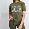 "It Was Me I Let The Dogs Out" Funny T-Shirt by Dog Mom Hat