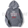 "Not Friendly Do Not Touch" Humorous Black Hoodie by Dog Mom Hat