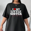 "I Love My Little Sister" T-Shirt – Made in USA Sibling Pride Tee by Dog Mom Hat