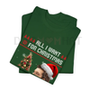"All I Want for Christmas" Music Lover T-Shirt – Funny Holiday Slogan Tee by Dog Mom Hat