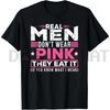 "Real Men Don't Wear Pink" Sexy Perverted Mouth Cat T-Shirt by Dog Mom Hat