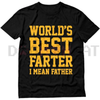 "World Best Farter I Mean Father" Shirt by Dog Mom Hat