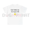 God Bless My Chungus Life T-Shirt by Dog Mom Hat