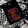 mentally sick tshirt by Madness & Mayhem LLC