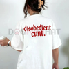 Disobedient Graphic T-Shirt – Funny Edgy Streetwear Tee by Dog Mom Hat