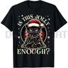 "Is This Jolly Enough" Funny Black Cat Christmas Tree Lights T-Shirt by Dog Mom Hat