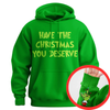 Sarcastic "Christmas You Deserve" Middle Finger Hoodie by Dog Mom Hat