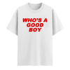"Who's a Good Boy" Y2K Baby Tee – Funny Dog Lover Shirt by Dog Mom Hat