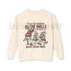 "From The Windows To The Walls Deck These Halls" Sweatshirt by Dog Mom Hat