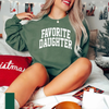 "Favorite Daughter" Sweatshirt by Dog Mom Hat