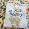 "I'd Rather Be Thrifting" Graphic Sweatshirt by Dog Mom Hat