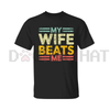 "My Wife Beats Me" Funny Couple T-shirt by Dog Mom Hat