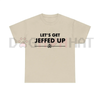 "Let's Get Jeffed Up" Faded Beer T-Shirt by Dog Mom Hat