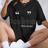 Women's T-Shirt with Helen Keller Quote Graphic – Inspirational Inspirational Unisex Cotton Tee