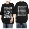 "They Didn't Burn Witches, They Burned Women" T-Shirt - Feminist Women's Rights Tee, Historical Witch Graphic Apparel