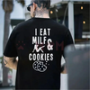 "I Eat Milf & Cookies" Funny Graphic Tee by Dog Mom Hat