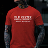 Old Geezer Formerly Known As Stud Muffin T-shirt by Dog Mom Hat