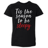 Christmas Tis The Season To Be Sleepy WHT by 500 LEVEL
