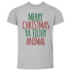 Christmas Merry Christmas Ya Filthy Animal by 500 LEVEL
