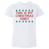 Christmas This Is My Christmas Shirt by 500 LEVEL