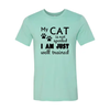 My Cat Is Not Spoiled T-Shirt by Furr Baby Gifts
