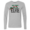 Christmas But First Let Me Take An Elfie by 500 LEVEL