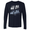 New England Football We All We Need WHT by 500 LEVEL