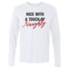 Christmas Nice With A Touch Of Naughty by 500 LEVEL