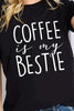 Simply Love COFFEE IS MY BESTIE Graphic Cotton T-Shirt by Simply Love