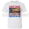 "I Got That Dog In Me Combo Hot Dog $1.50" Funny 4th Of July T-Shirt by Dog Mom Hat