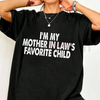 "Mother-In-Law's Favorite Child" Funny T-Shirt by Dog Mom Hat
