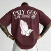 Men’s "Only God Can Judge Me" Graphic T-Shirt by Dog Mom Hat