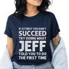 Jeff Funny Quote T-Shirt for Men – Black Cotton Casual Short Sleeve Tee by Dog Mom Hat