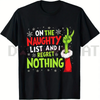 "On The Naughty List And I Regret Nothing" Grinch Christmas Tee by Dog Mom Hat