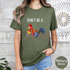 "Don’t Be A Cocktail Sucker" T-Shirt by Dog Mom Hat