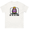 Clash Royale "He He He Haw" T-Shirt - Funny King Laugh Emote Tee by Dog Mom Hat
