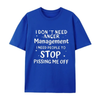 "I Don't Need Anger Management" Funny T-Shirt by Dog Mom Hat