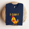 F-Caw-F Chicken Graphic Tee – Funny Rooster Meme Shirt, Unisex Casual Streetwear Top by Dog Mom Hat