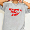"Who's a Good Boy" Y2K Baby Tee – Funny Dog Lover Shirt by Dog Mom Hat
