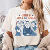 "Girls Will Be Girls" Patriotic Shirt – Strong American Women 4th of July Tee