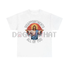 Funny Jesus "Disappointments All Of You" Sarcastic T-Shirt by Dog Mom Hat