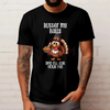 Funny Thanksgiving Slogan T-Shirt – Unisex Turkey Day Dinner Outfit by Dog Mom Hat