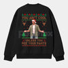 You Ain't Cool Unless You Pee Your Pants Christmas Sweatshirt | Funny Quotes Films Comedy Gift | Billy Madison Ugly Xmas Jumper