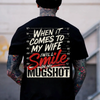 "When it Comes to My Wife I Will Smile in My Mugshot" Shirt by Dog Mom Hat