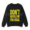 Don't Hassle Me I'm Local – Bill Murray What About Bob Iconic Graphic Hoodie, Sweatshirt & Softstyle T-Shirt
