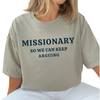 "Missionary So We Can Keep Arguing" Women's T-Shirt – Humorous Text Tee by Dog Mom Hat