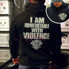 "I Am Comfortable With Violence" 2-Side Hoodie – Bold Edgy Unapologetic Statement Pullover by Dog Mom Hat